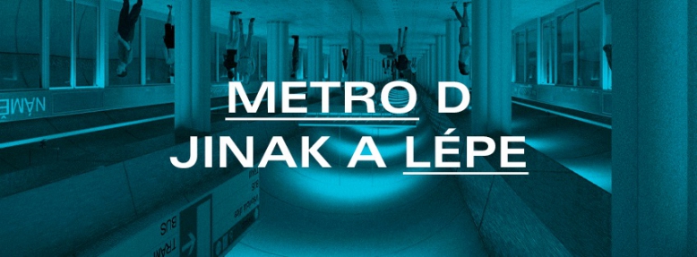 Metro D jinak a lépe