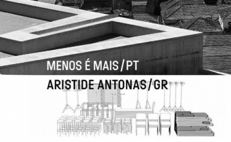 Jiná perspektiva: Menos é Mais / PT + Aristide Antonas / GRC