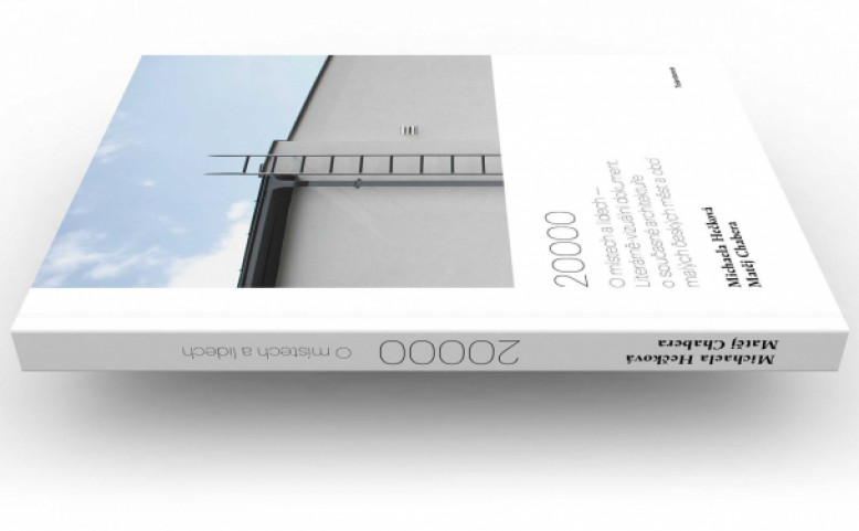 Kniha 20000 – současná architektura na maloměstě (křest knihy)