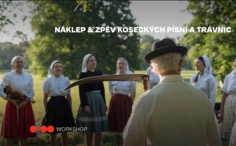 Workshop: Náklep a zpěv koseckých písní a trávnic