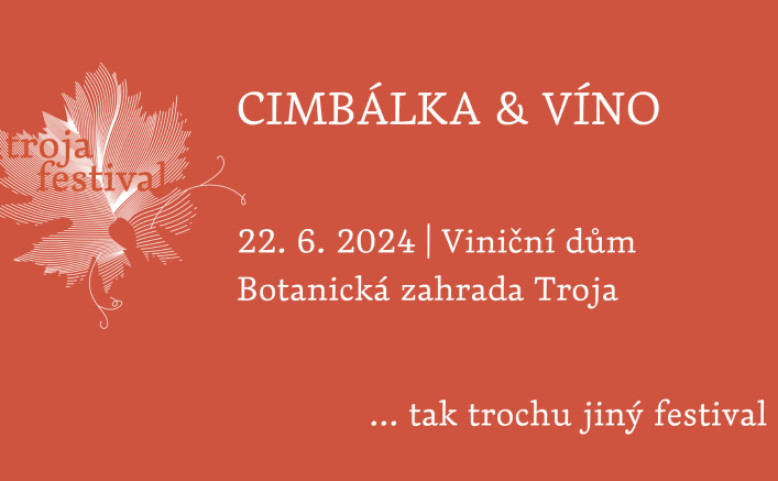 Troja festival: Cimbálka & víno