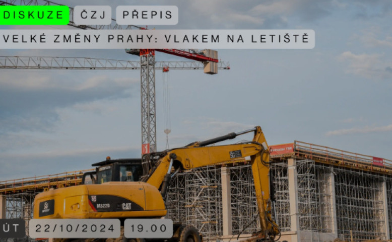 Velké změny Prahy: Vlakem na letiště