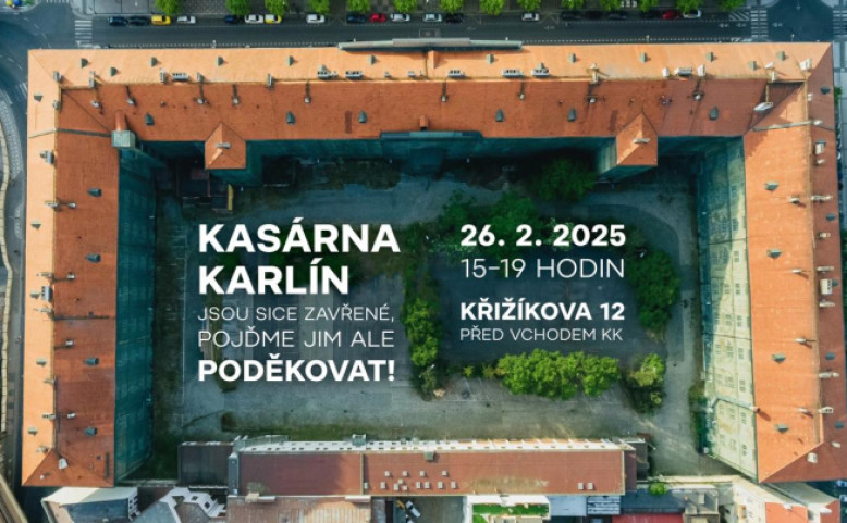 Děkujeme, Kasárna Karlín