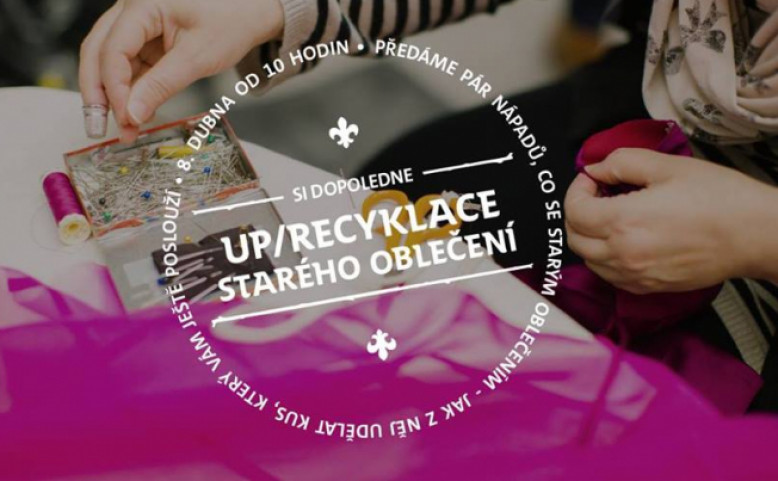Workshop: Up/recyklace starého oblečení