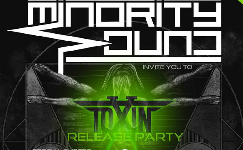 Minority Sound - TOXIN Release Party