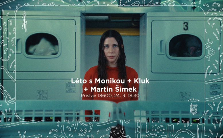 Léto s Monikou + Kluk + Martin Šimek