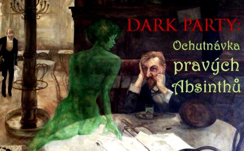 Dark Party: Ochutnávka pravých Absinthů