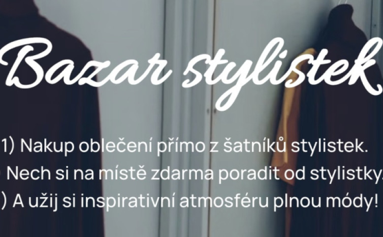 Bazar stylistek: oblečení, styling a setkání