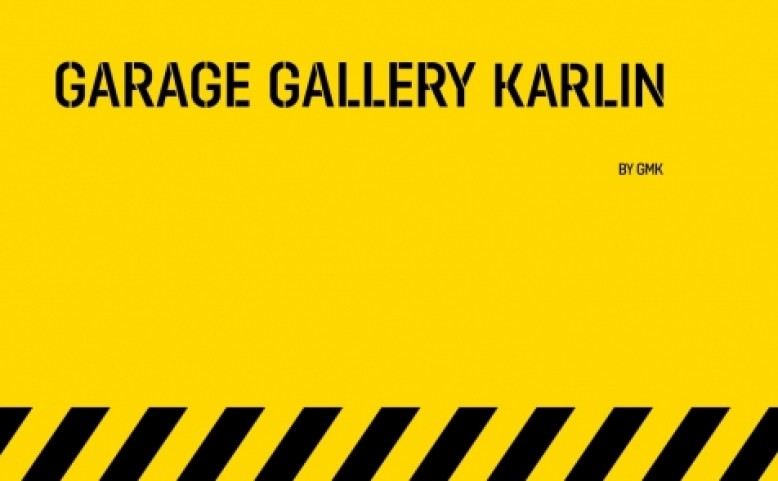 Garage Gallery Karlin Opening