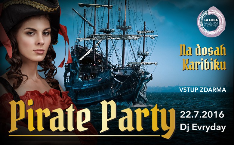 Pirate Party: na dosah Karibiku / DJ Evryday