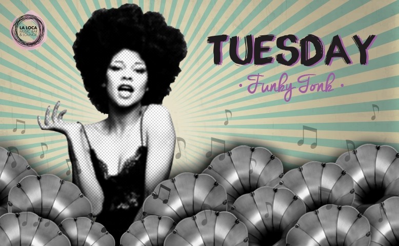 Tuesday Funky Tonk