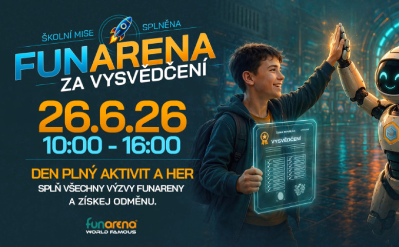 Fun Arena za VYSVĚDČENÍ!