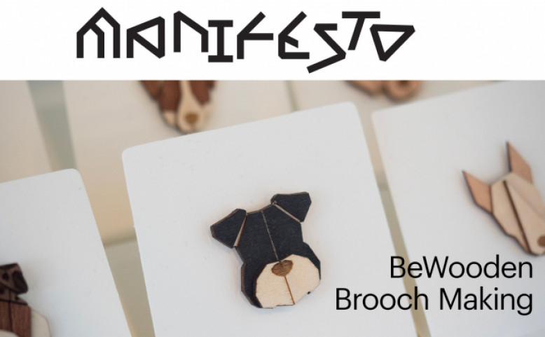 Manifesto Workshop: BeWooden brooch making