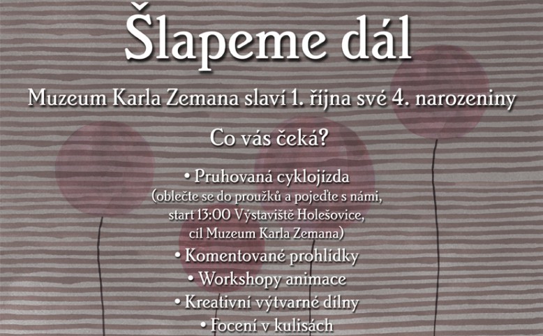 Šlapeme dál - Muzeum Karla Zemana slaví 4. narozeniny
