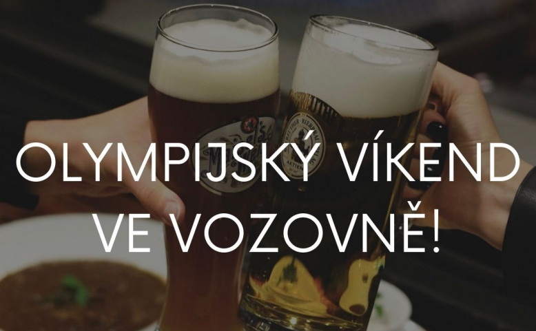 Užijte si s námi olympijský víkend ve Vozovně!