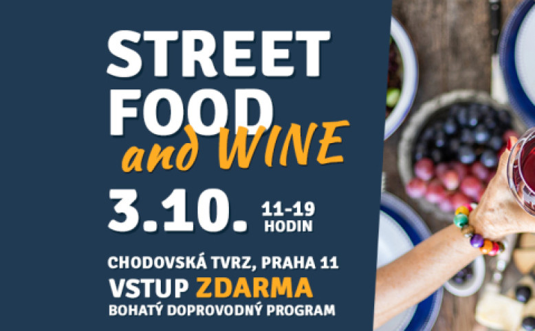 STREET FOOD and WINE na Chodovské tvrzi