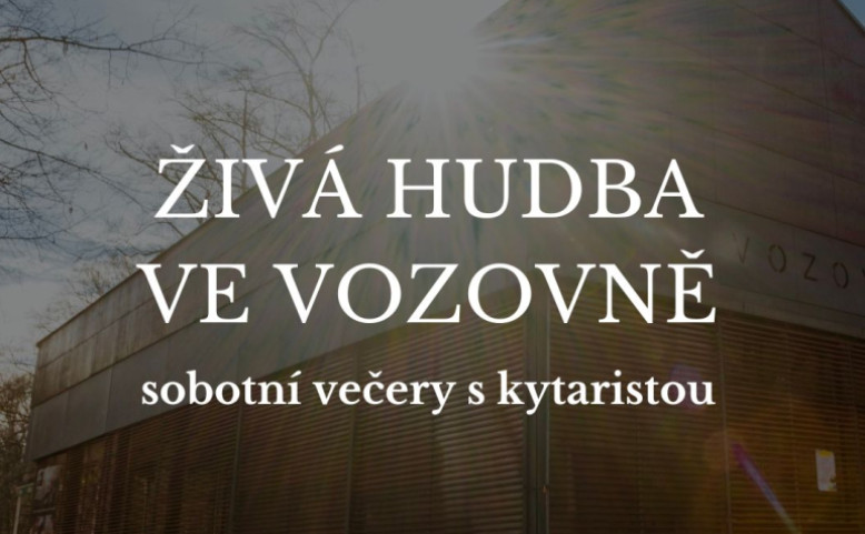 Živá hudba ve Vozovně Stromovka