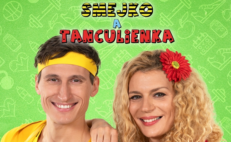 Smejko a Tanculienka - Zaber a makaj!