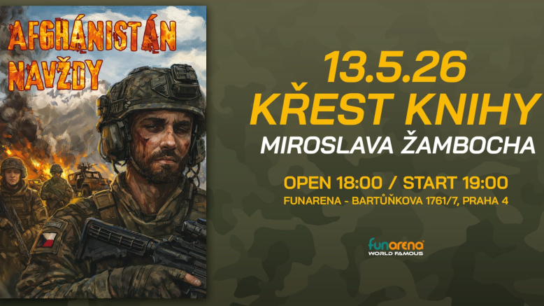 Afghánistán navždy - Křest knihy Miroslava Žambocha