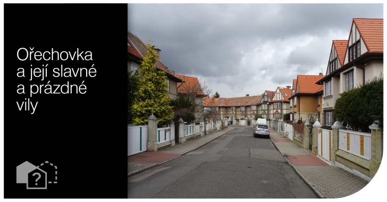 Ořechovka a její slavné a prázdné vily