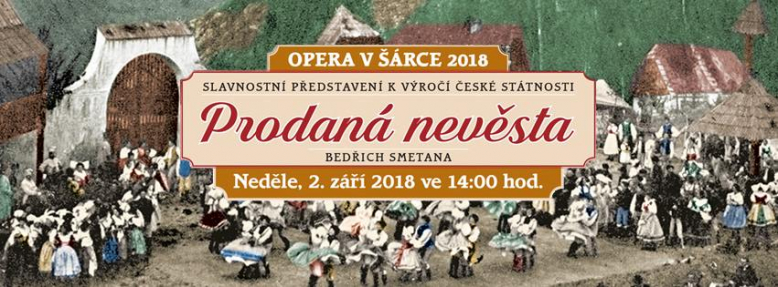 Opera v Šárce 2018: Prodaná nevěsta