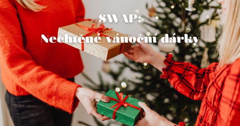 SWAP: Nechtěné vánoční dárky