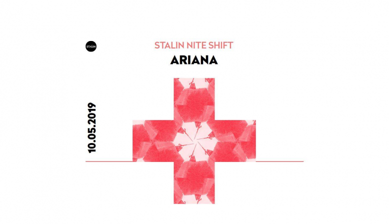 Stalin Nite Shift : Ariana