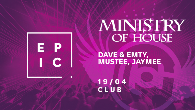MINISTRY OF HOUSE @ EPIC