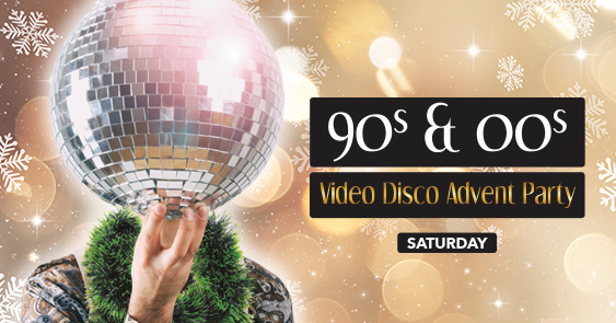 90s & 00s Video Disco Advent Party