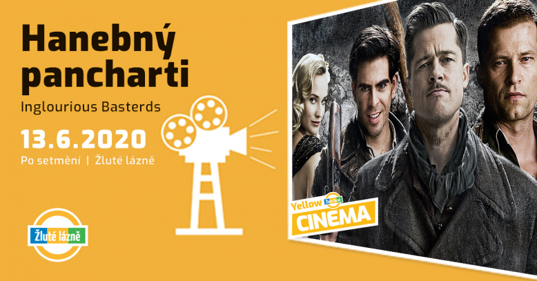 Letní kino Yellow Cinema - Hanebný pancharti