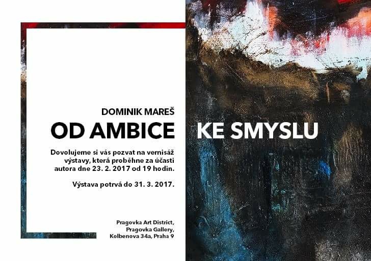 Výstava Dominik Mareš: OD AMBICE KE SMYSLU