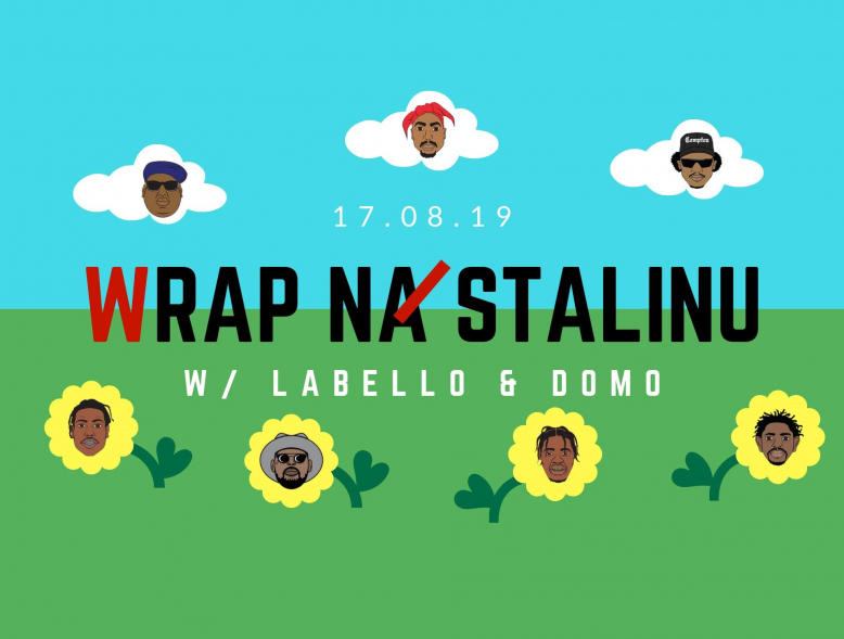 WRAP na Stalinu W/ Labello & Domo, Kush Coma, No Sleep Club